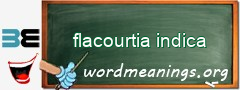 WordMeaning blackboard for flacourtia indica